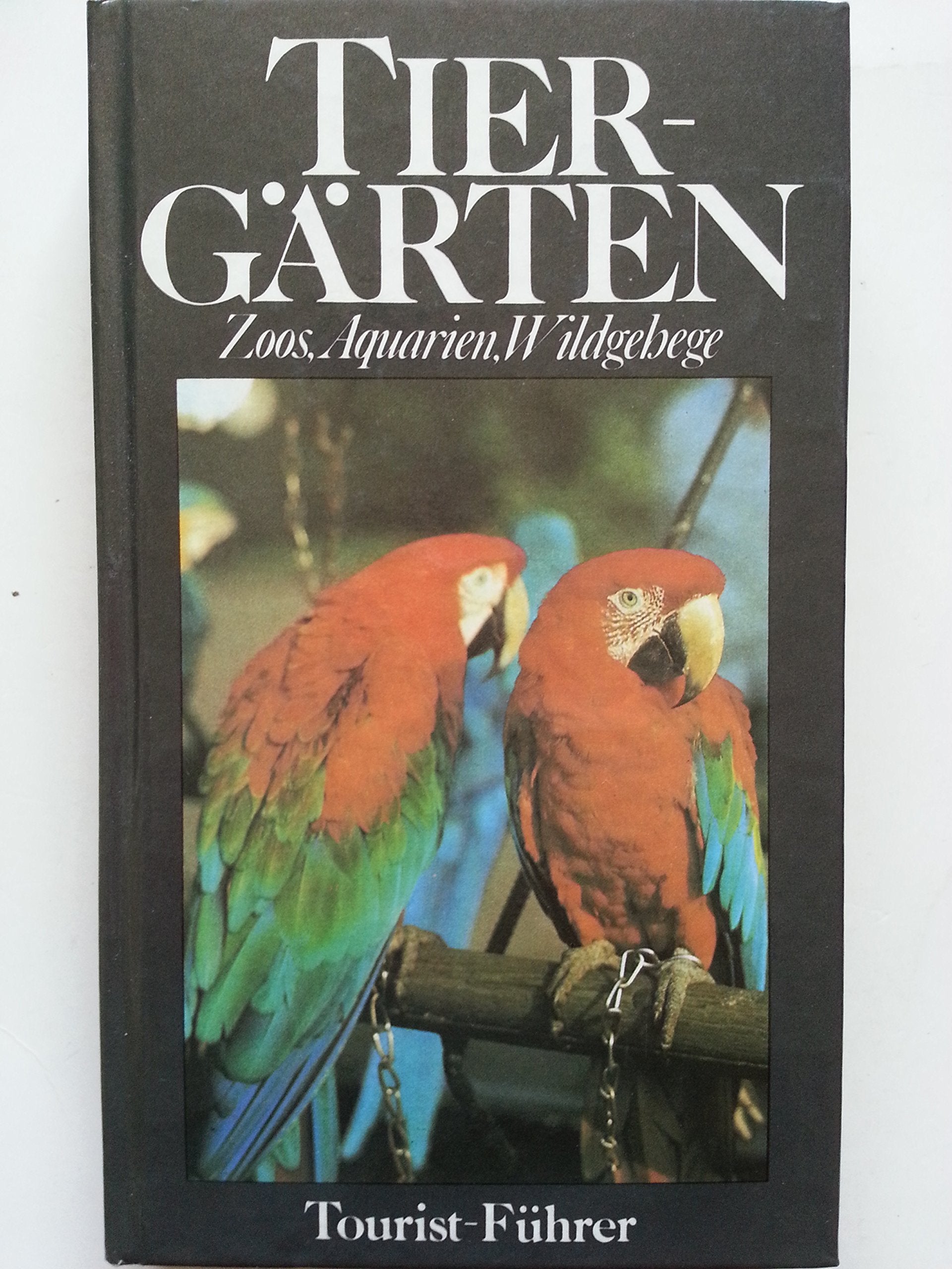 Tiergärten. Zoos, Aquarien, Wildgehege (Tourist-Führer) Books