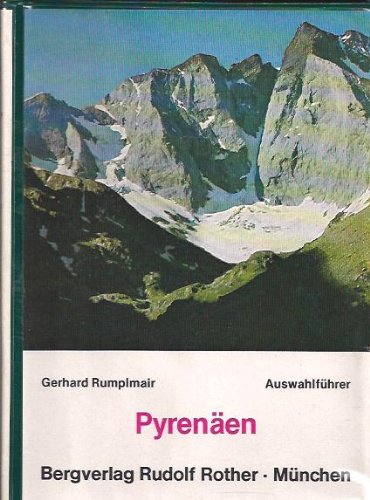Auswahlführer durch die Pyrenäen : d. beliebtesten Wanderungen u. Klettertouren nach d. franz. Führer. Leisure & Fun