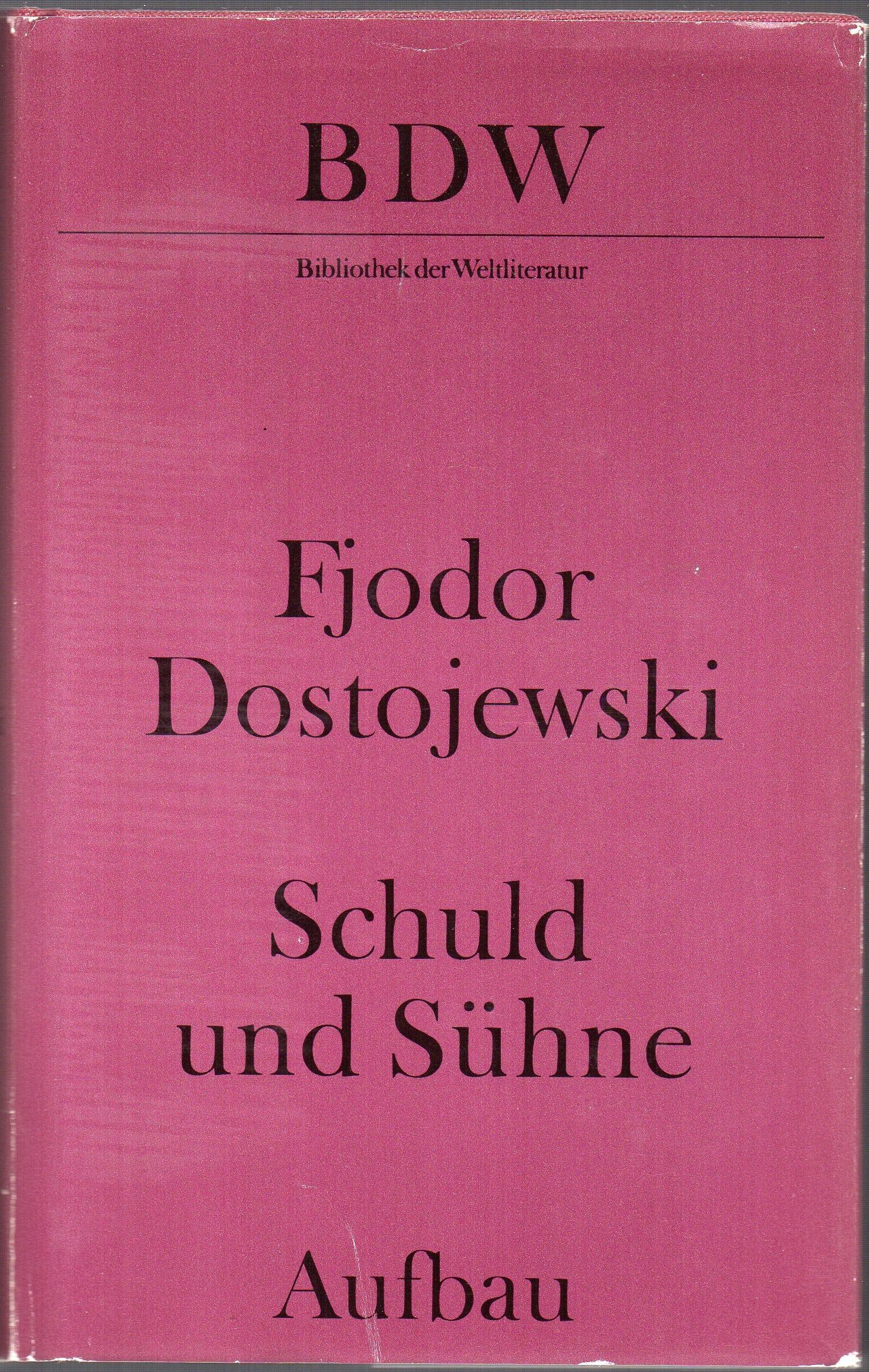 Schuld und Sühne: Ein Roman in sechs Teilen mit einem Epilog Books