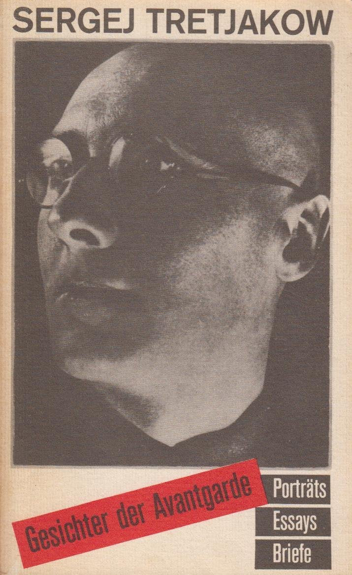 Gesichter der Avantgarde: Porträts - Essays - Briefe Essays & Short Stories
