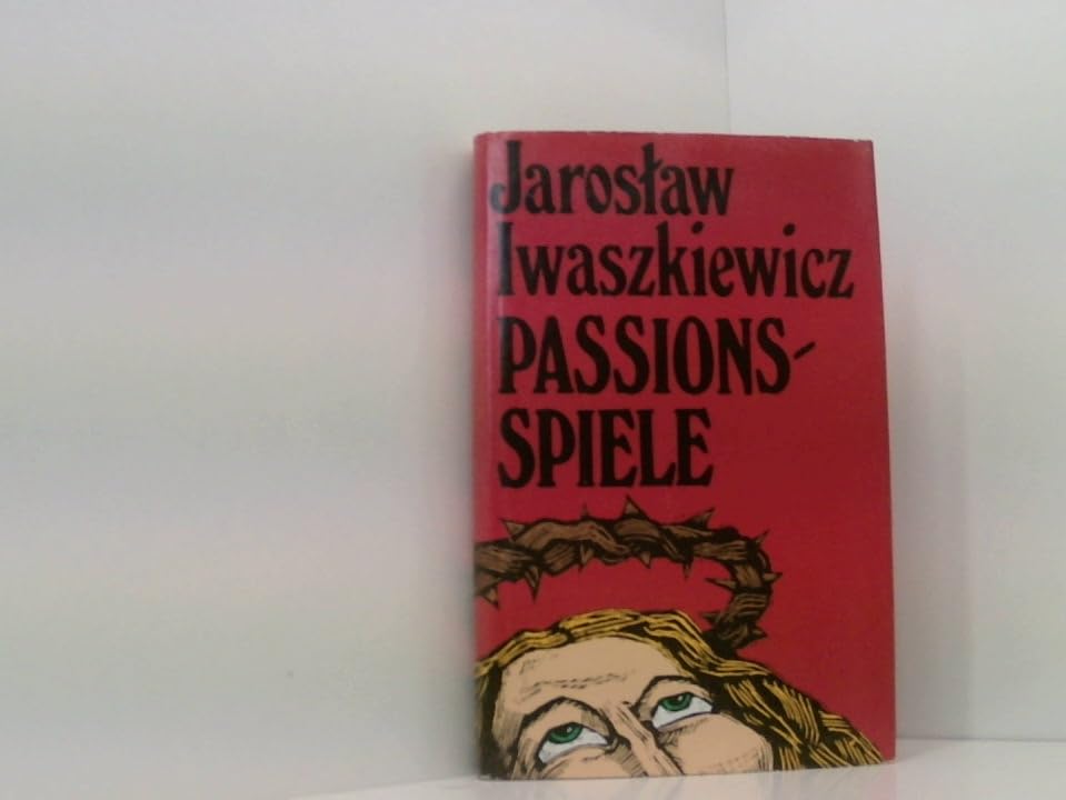 Passionsspiele. Roman. Books