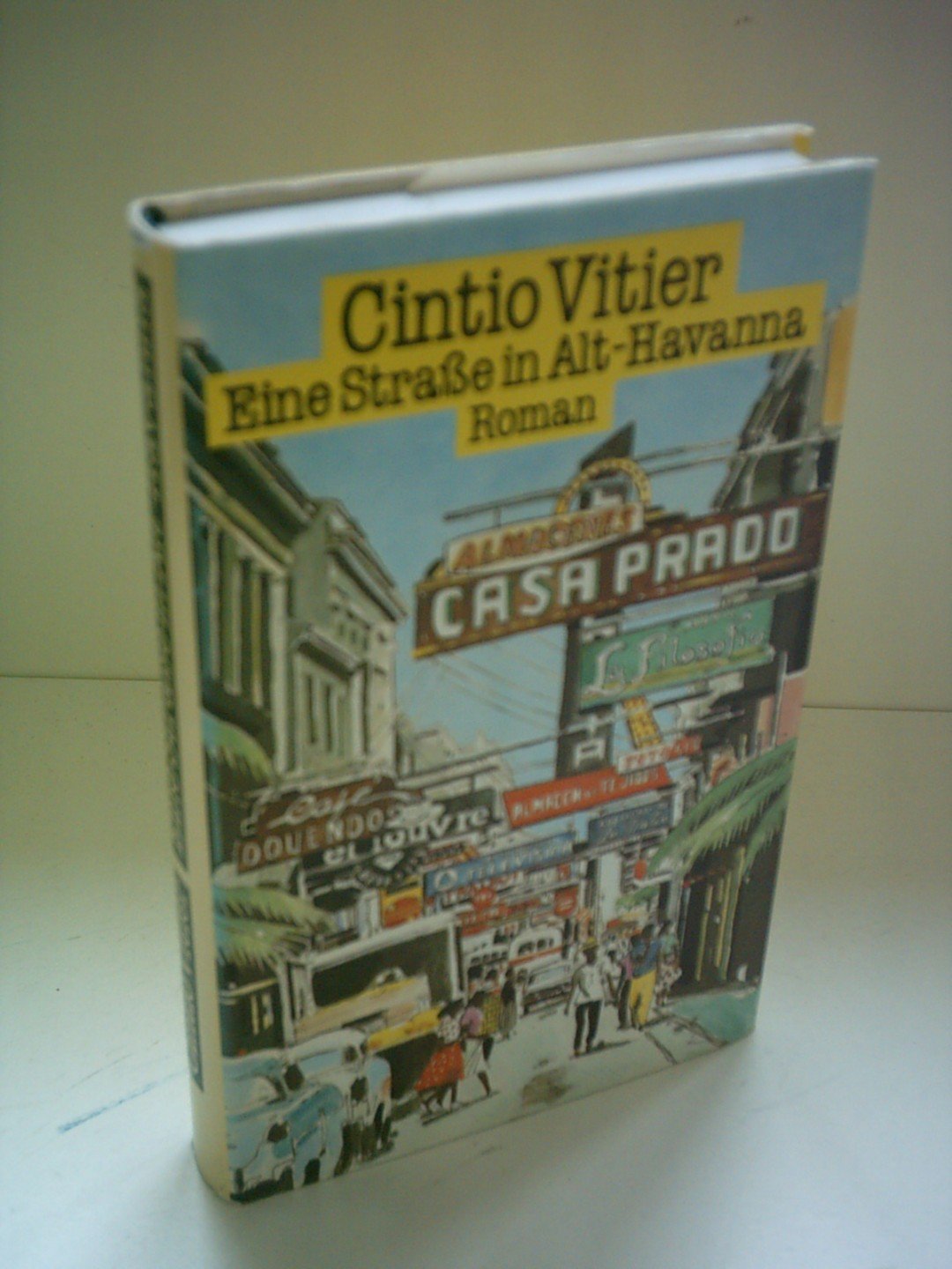 Cintio Vitier: Eine Straße in Alt-Havanna Books