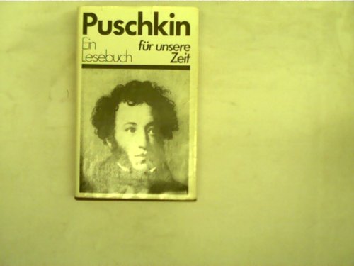 Puschkin: Ein Lesebuch für unsere Zeit Books