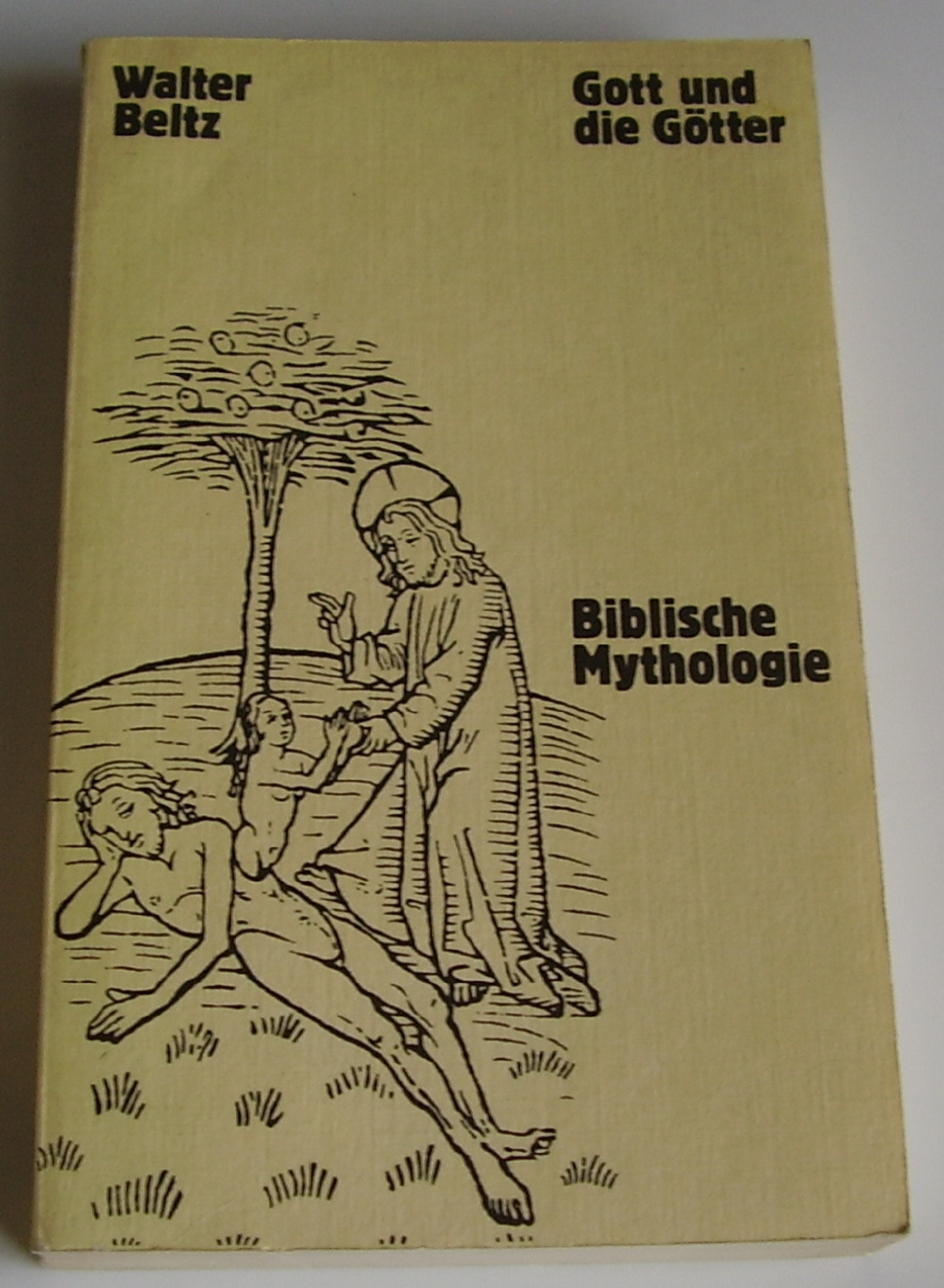 Gott und die Götter: Biblische Mythologie Religion & Esotericism