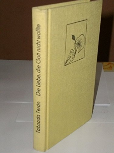 Die Liebe, die Gott nicht wollte Books