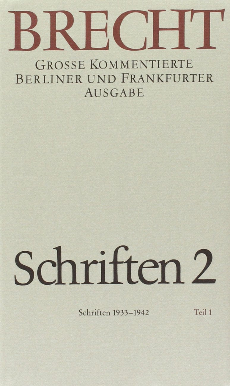 Schriften 2: Große kommentierte Berliner und Frankfurter Ausgabe, Band 22 Contemporary literature