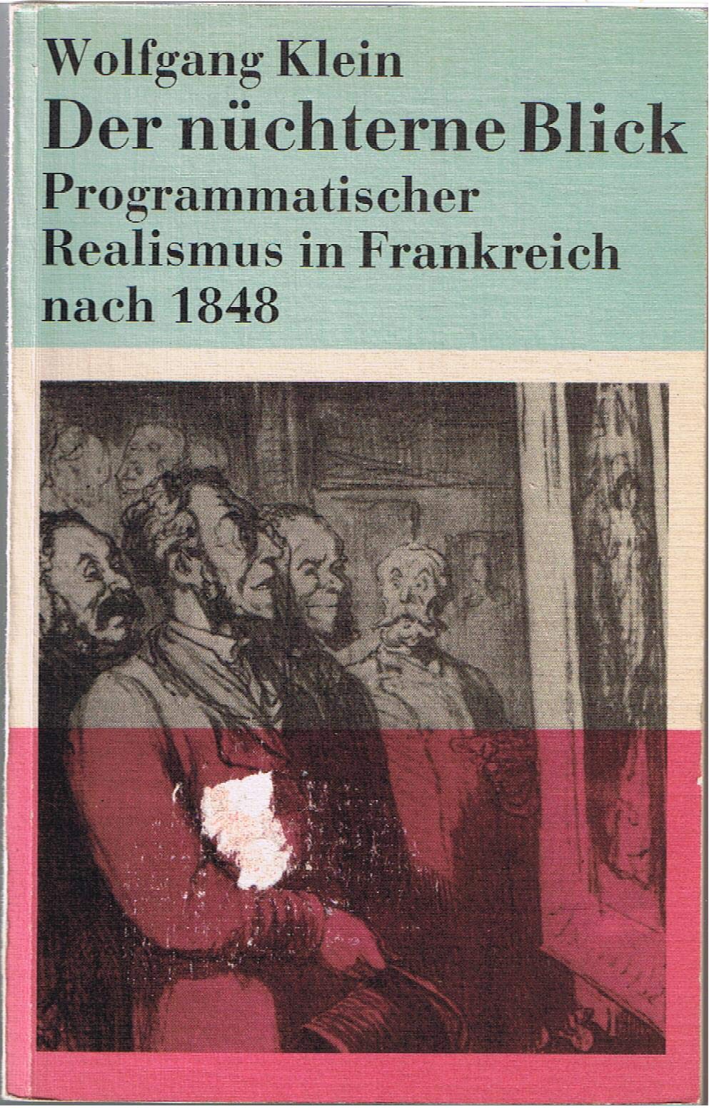 Der nüchterne Blick: Programmatischer Realismus in Frankreich nach 1848 Foreign Languages ​​& Dictionaries