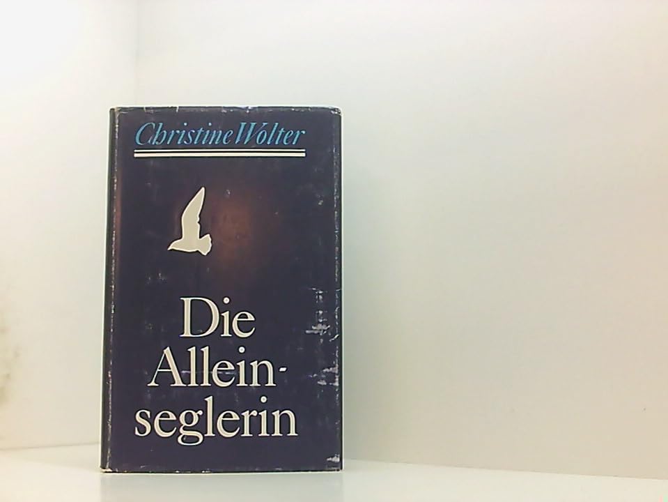 Christine Wolter : Die Alleinseglerin Books