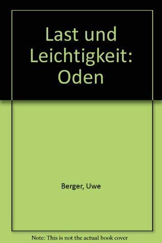 Last und Leichtigkeit: Oden Books