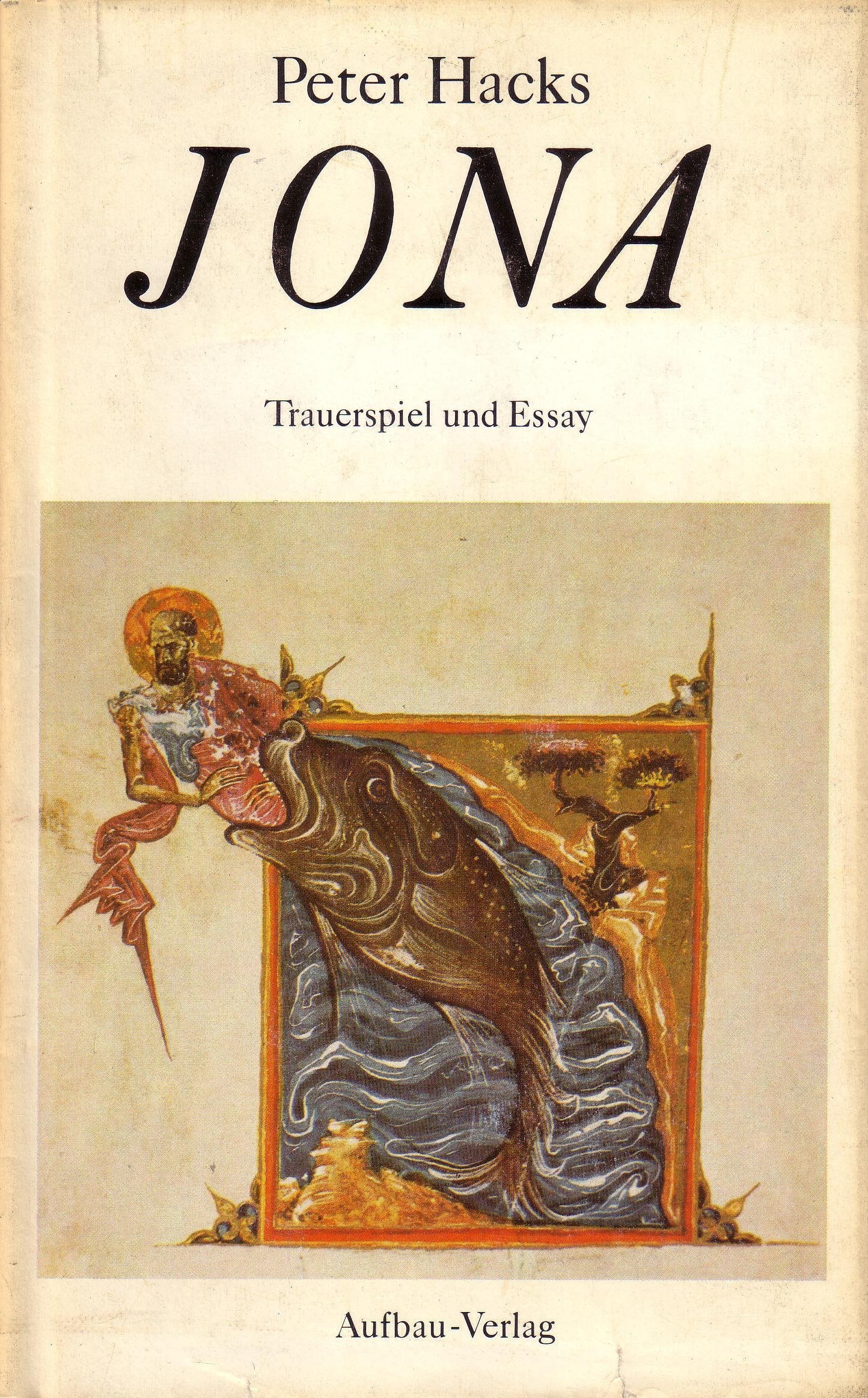 Jona: Trauerspiel in fünf Akten. Mit einem Essay "Jona, Beiwerk und Hintersinn" Professional & Reference Books