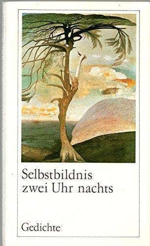 Selbstbildnis zwei Uhr nachts: Gedichte. Eine Anthologie Books