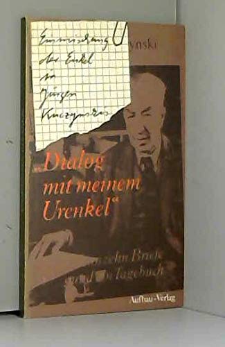 Einmischung der Enkel in Jürgen Kuczynskis "Dialog mit meinem Urenkel" Social Sciences