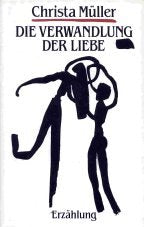 Die Verwandlung der Liebe: Erzählung Books