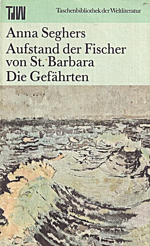 Der Aufstand der Fischer von St. Barbara /Die Gefährten Books