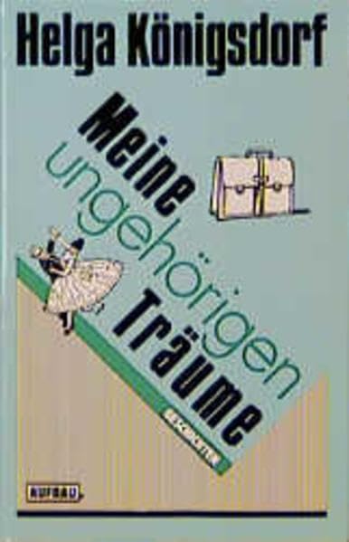 Meine ungehörigen Träume: Geschichten Contemporary literature