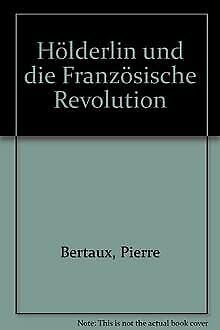 Hölderlin und die Französische Revolution Politics & History