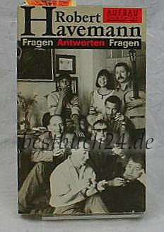 Fragen Antworten Fragen: Aus der Biographie eines deutschen Marxisten Memories