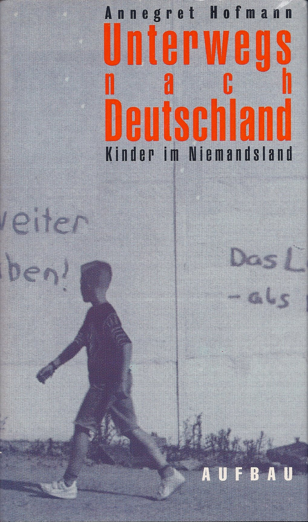 Unterwegs nach Deutschland: Kinder im Niemandsland. Protokolle nach Gesprächen Politics & Society