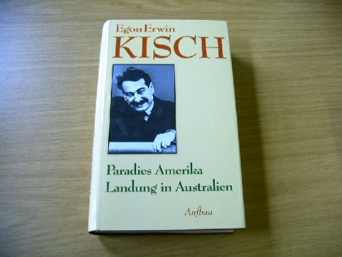 Gesammelte Werke in Einzelausgaben, Band 5: Paradies Amerika. Landung in Australien Politics & Society