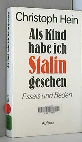 Als Kind habe ich Stalin gesehen: Essais und Reden General education