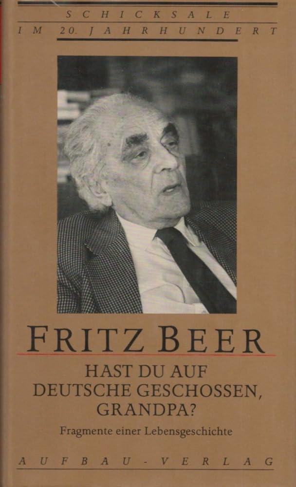 Hast du auf Deutsche geschossen, Grandpa?: Fragmente einer Lebensgeschichte Media & Communication