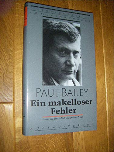Ein makelloser Fehler: Szenen aus der Kindheit und anderen Zeiten Memories