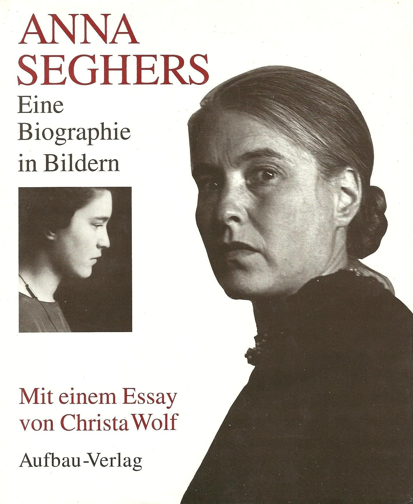 Anna Seghers: Eine Biographie in Bildern Books