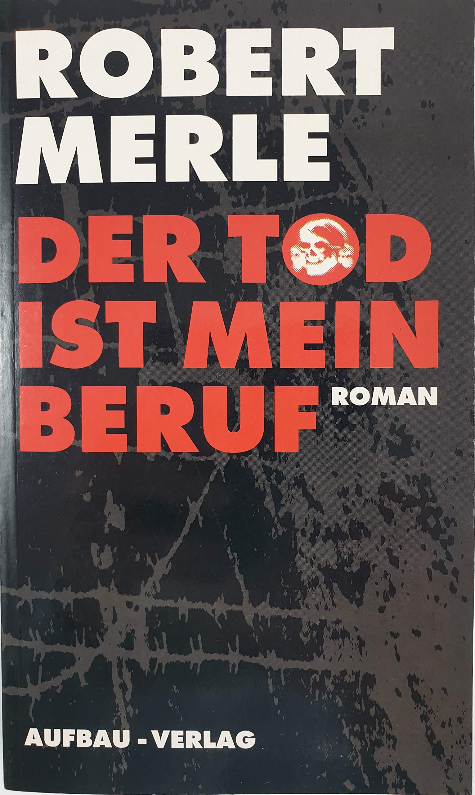Der Tod ist mein Beruf: Roman Contemporary literature