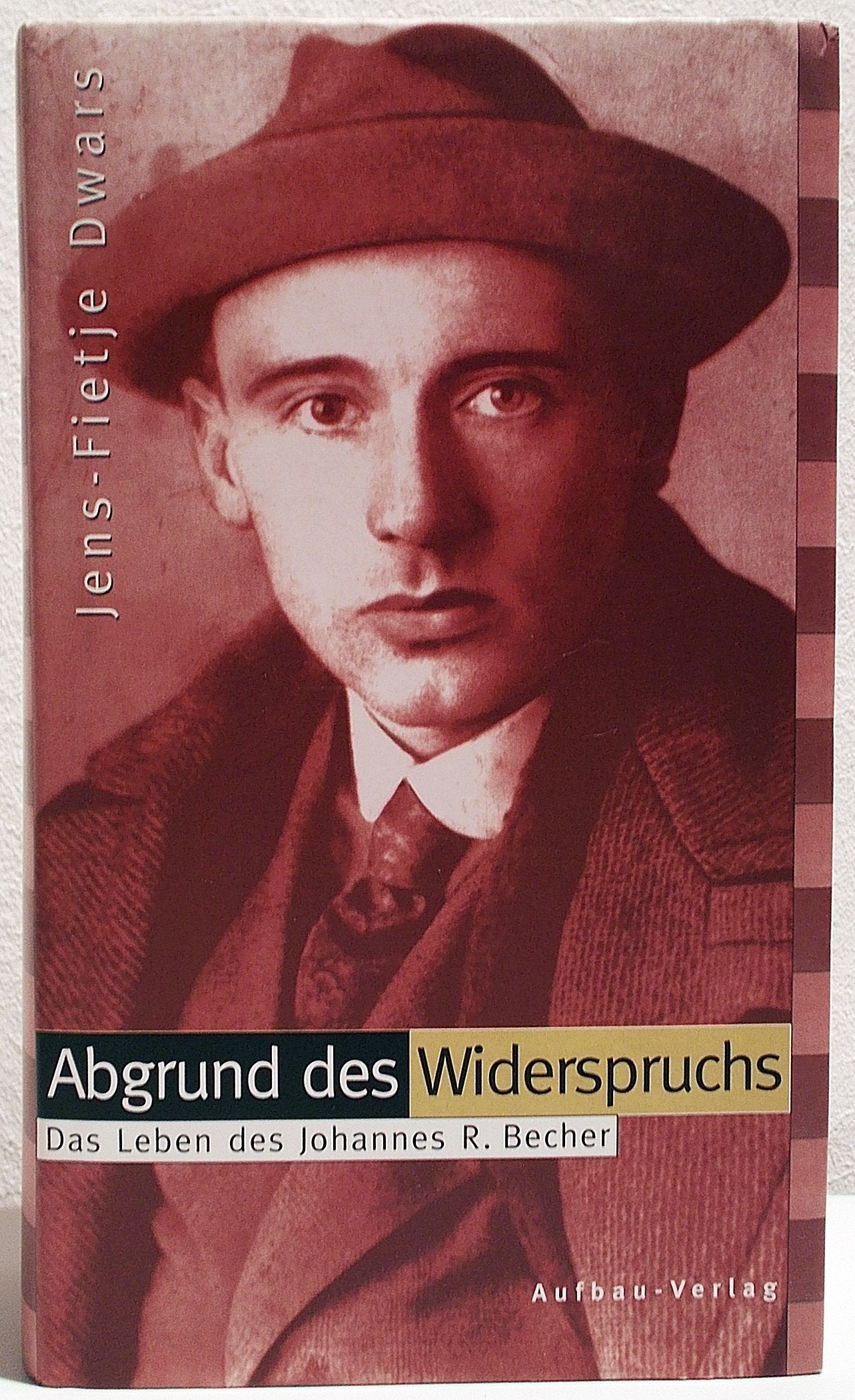 Abgrund des Widerspruchs: Das Leben des Johannes R. Becher (Aufbau-Sachbuch) Memories
