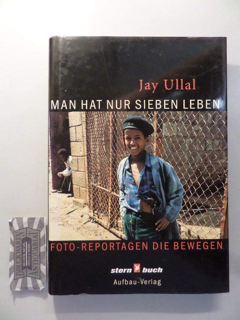 Man hat nur sieben Leben: Foto-Reportagen, die bewegen (Aufbau-Sachbuch) Memories