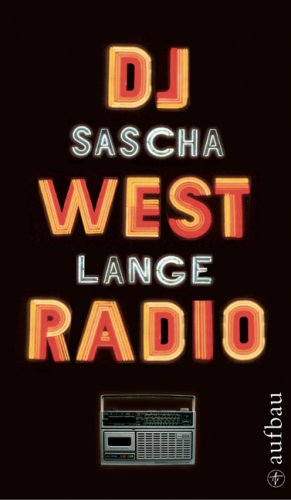DJ Westradio: Meine glückliche DDR-Jugend (Aufbau-Sachbuch) Memories