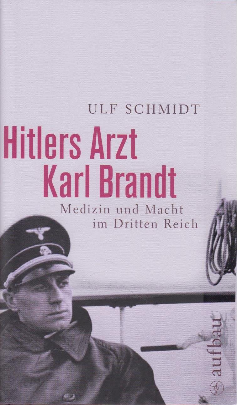 Hitlers Arzt Karl Brandt: Medizin und Macht im Dritten Reich Memories