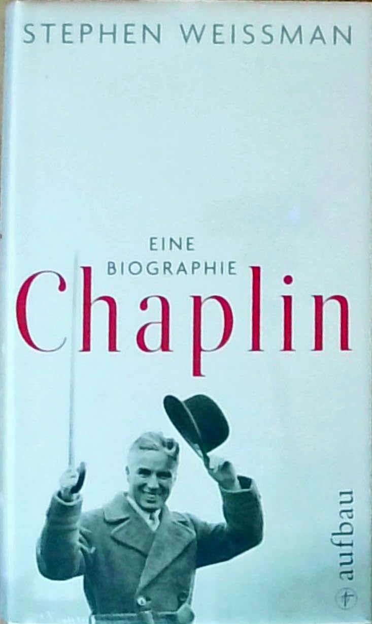 Chaplin: Eine Biographie Art & Literature Books
