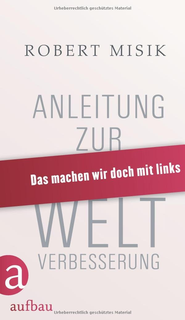 Anleitung zur Weltverbesserung Law