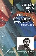 Hüte für Alice /Sombreros para Alicia: Span. /Dt. (Text und Porträt 16) Books