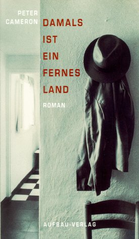 Damals ist ein fernes Land: Roman Books