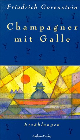 Champagner mit Galle. Erzählungen Books