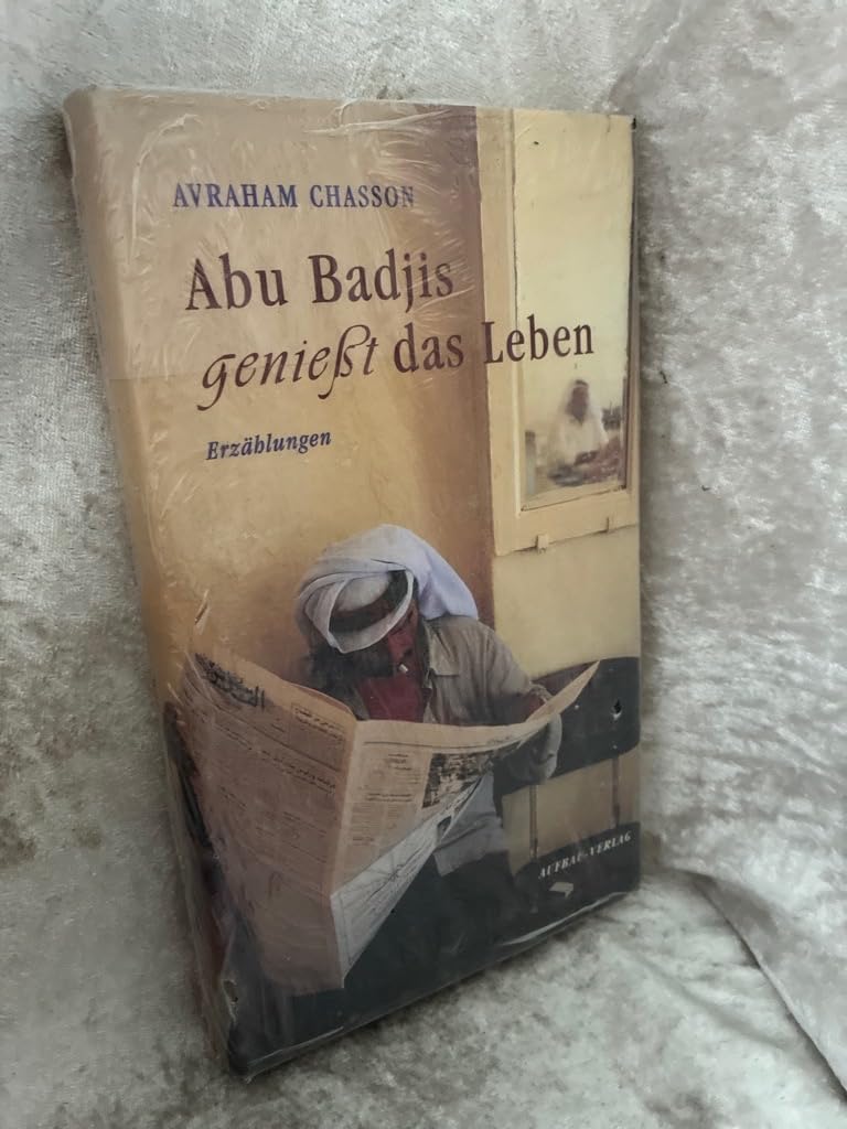 Abu Badjis geniesst das Leben: Erzählungen Books