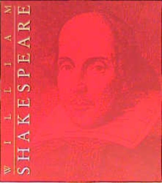 Sämtliche Werke in vier Bänden: (Band 1: Komödien. Band 2: Komödien. Poetische Werke. Band 3: Historien. Band 4: Tragödien) Classics