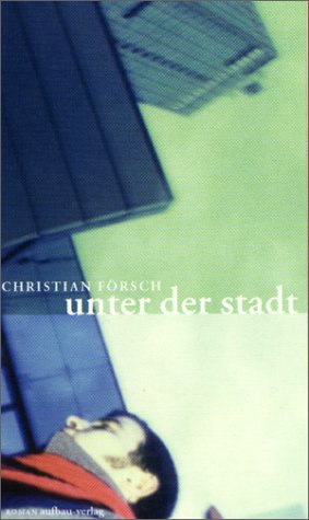 Unter der Stadt: Roman Books