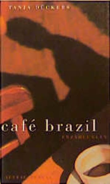 Café Brazil: Erzählungen Contemporary literature