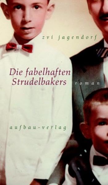 Die fabelhaften Strudelbakers: Roman Contemporary literature