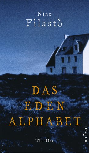 Das Eden-Alphabet: Roman Crime & Thrillers