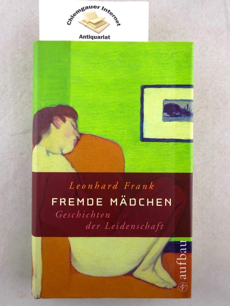 Product Image: Fremde Mädchen: Geschichten der Leidenschaft