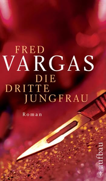 Die dritte Jungfrau: Roman (Kommissar Adamsberg ermittelt, Band 6) Contemporary literature