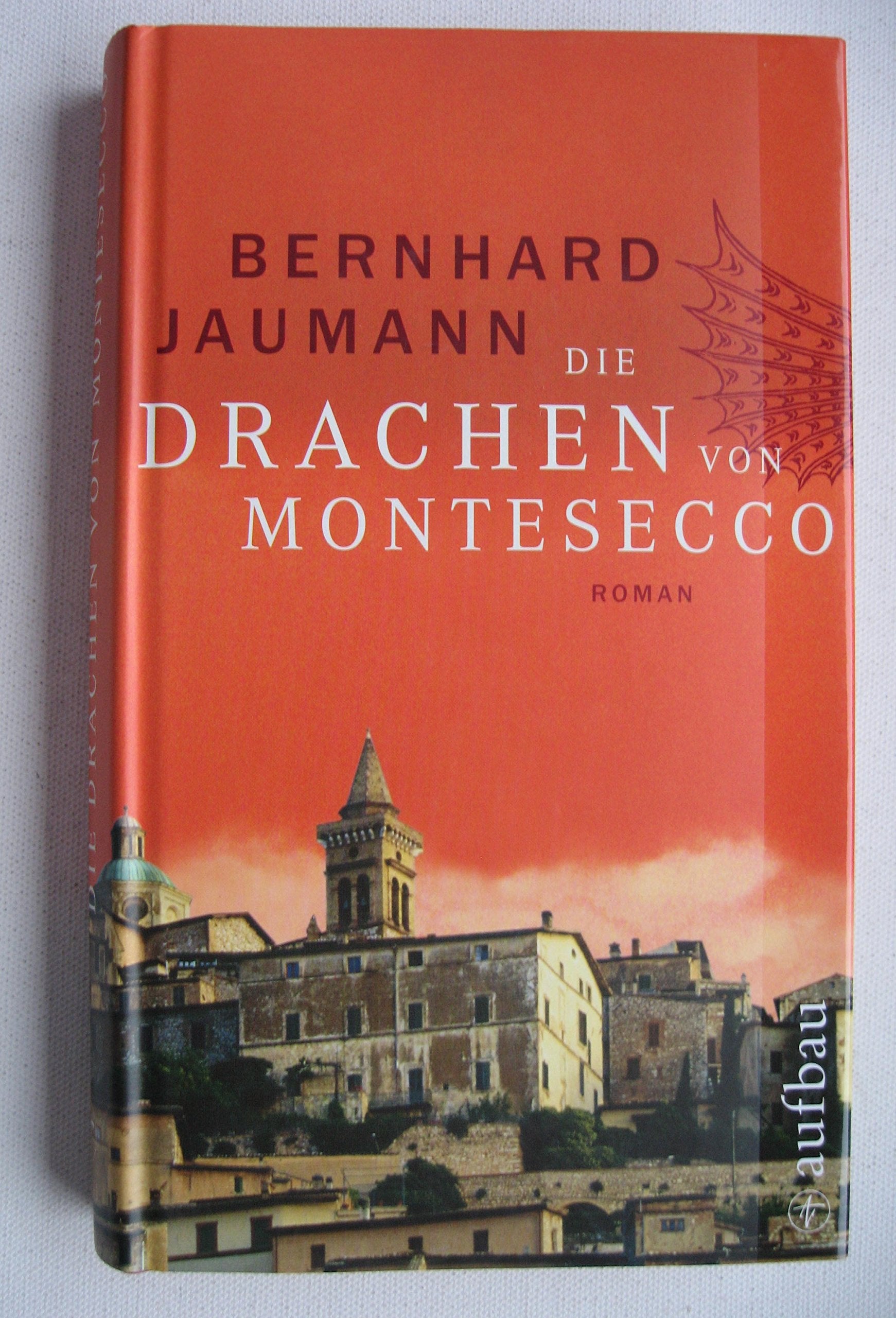 Die Drachen von Montesecco: Roman Contemporary literature