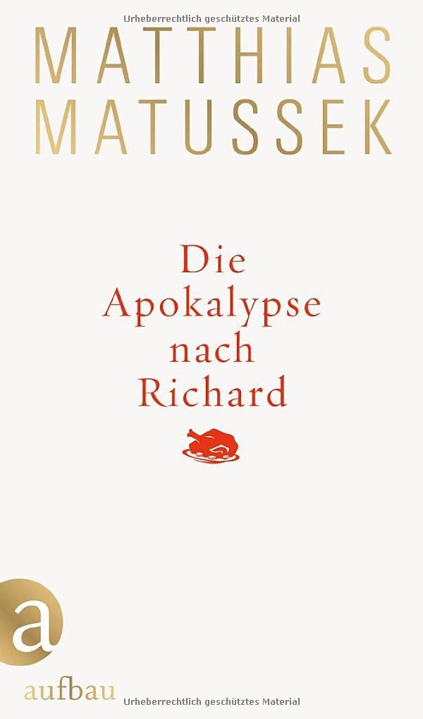 Die Apokalypse nach Richard: Eine festliche Geschichte Contemporary literature