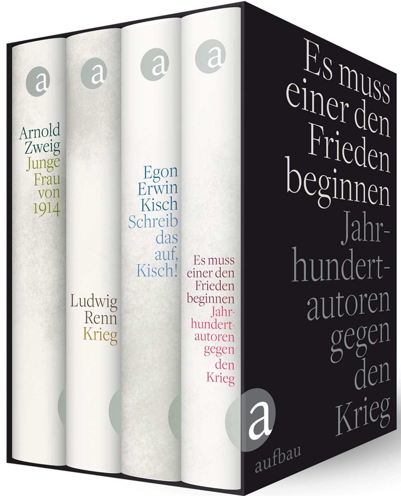 Es muss einer den Frieden beginnen (4 Bände): Jahrhundertautoren gegen den Krieg Classics