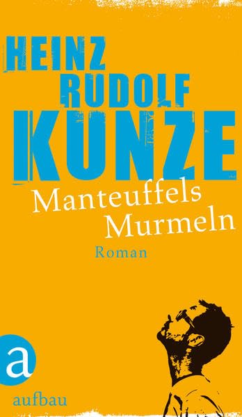 Manteuffels Murmeln: Roman Contemporary literature