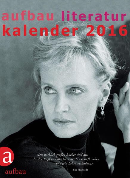Aufbau Literatur Kalender 2016: 49. Jahrgang Poetry